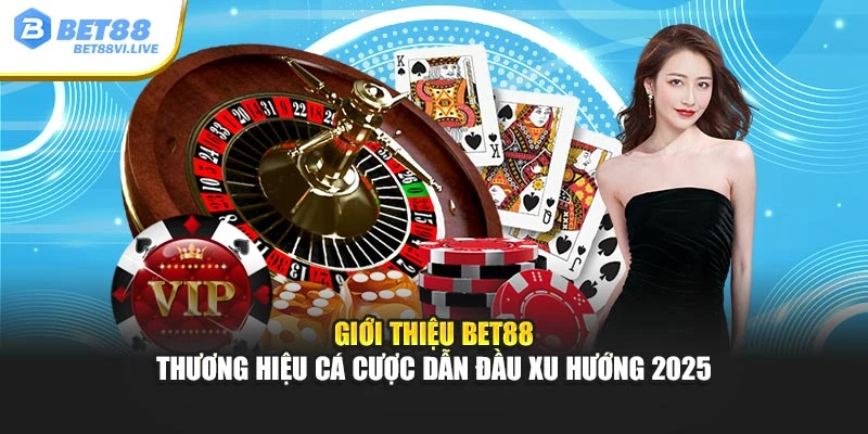 Giới thiệu Bet88 tổng quan đến người dùng