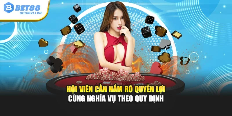 Hội viên cần nắm rõ quyền lợi cùng nghĩa vụ theo quy định