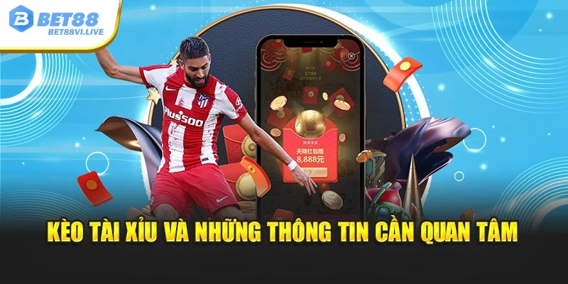 Kèo tài xỉu và những thông tin cần quan tâm